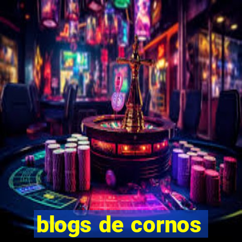 blogs de cornos